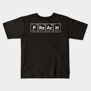 Preach (P-Re-Ac-H) Periodic Elements Spelling Kids T-Shirt